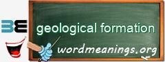 WordMeaning blackboard for geological formation